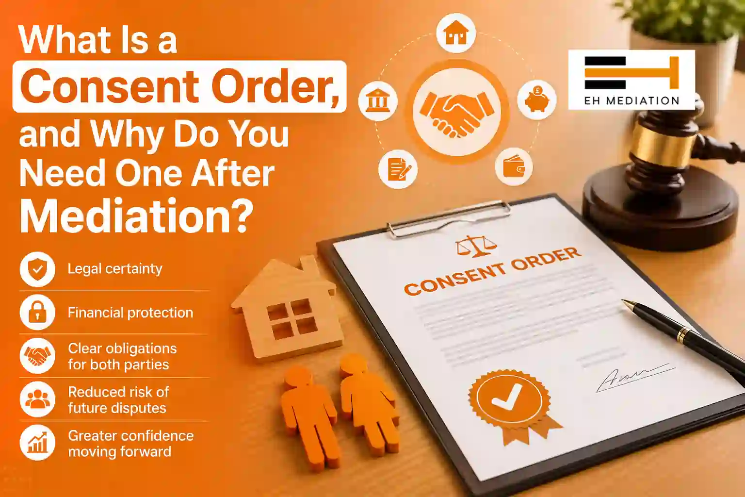 What Is a Consent Order, and Why Do You Need One After Mediation Blackburn?